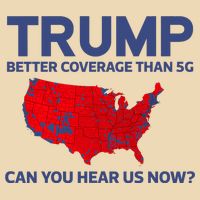 Trump Better Coverage Than 5g Can You Hear Us Now 2024 Tote Bag