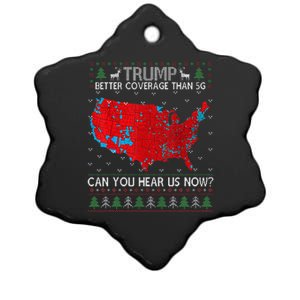 Trump Better Coverage Than 5g. Can Your Hear Us Now On Back Ceramic Star Ornament