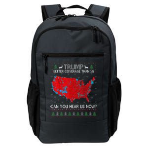 Trump Better Coverage Than 5g. Can Your Hear Us Now On Back Daily Commute Backpack