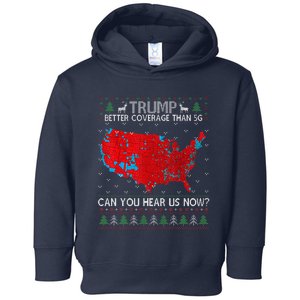 Trump Better Coverage Than 5g. Can Your Hear Us Now On Back Toddler Hoodie