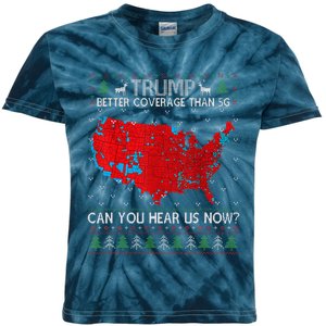 Trump Better Coverage Than 5g. Can Your Hear Us Now On Back Kids Tie-Dye T-Shirt