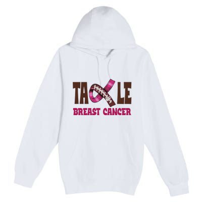 Tackle Breast Cancer Awareness Football Premium Pullover Hoodie