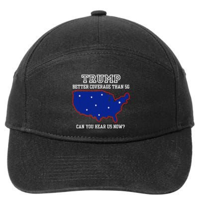 Trump Better Coverage Than 5g Can You Hear Us Now 7-Panel Snapback Hat