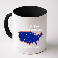 Trump Better Coverage Than 5g Can You Hear Us Now Mug