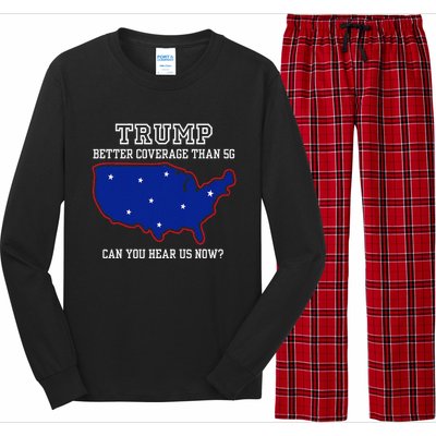 Trump Better Coverage Than 5g Can You Hear Us Now Long Sleeve Pajama Set