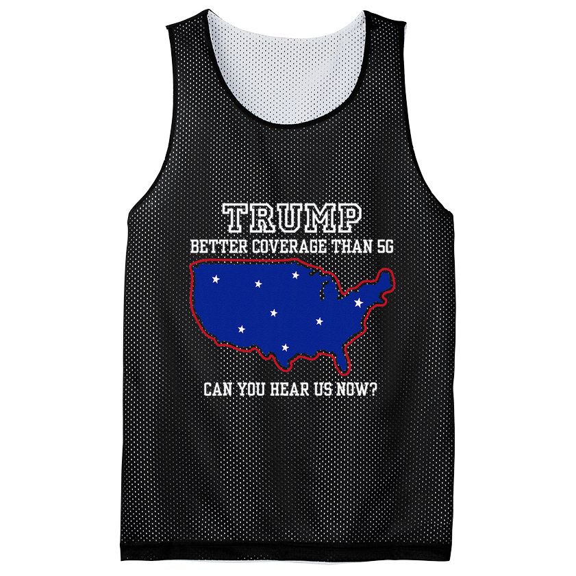 Trump Better Coverage Than 5g Can You Hear Us Now Mesh Reversible Basketball Jersey Tank