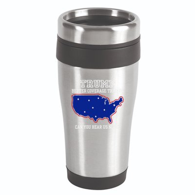 Trump Better Coverage Than 5g Can You Hear Us Now 16oz Travel Tumbler