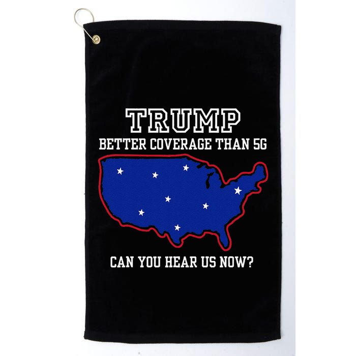 Trump Better Coverage Than 5g Can You Hear Us Now Golf Towel