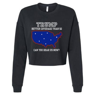 Trump Better Coverage Than 5g Can You Hear Us Now Cropped Pullover Crew