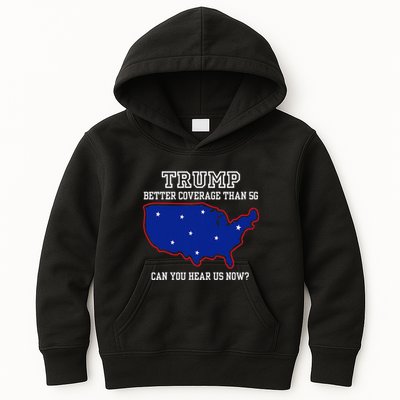 Trump Better Coverage Than 5g Can You Hear Us Now Kids Hoodie