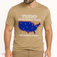 Trump Better Coverage Than 5g Can You Hear Us Now Performance Shirt