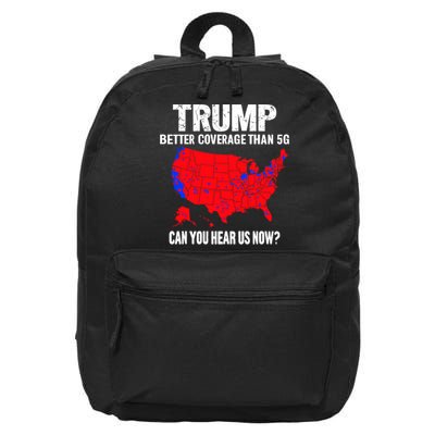 Trump Better Coverage Than 5g Can You Hear Us Now Trump Won 16 in Basic Backpack