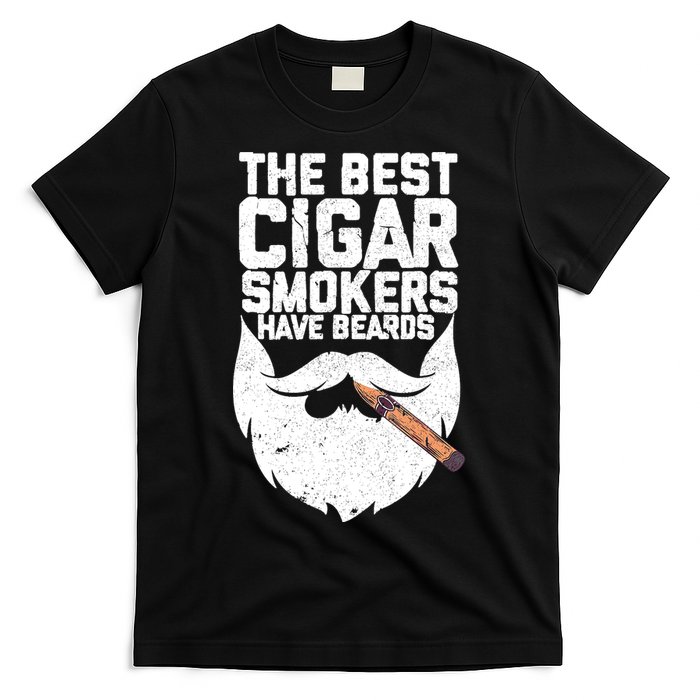 The Best Cigar Smokers Have Beards Cigar Bearded Dad T-Shirt