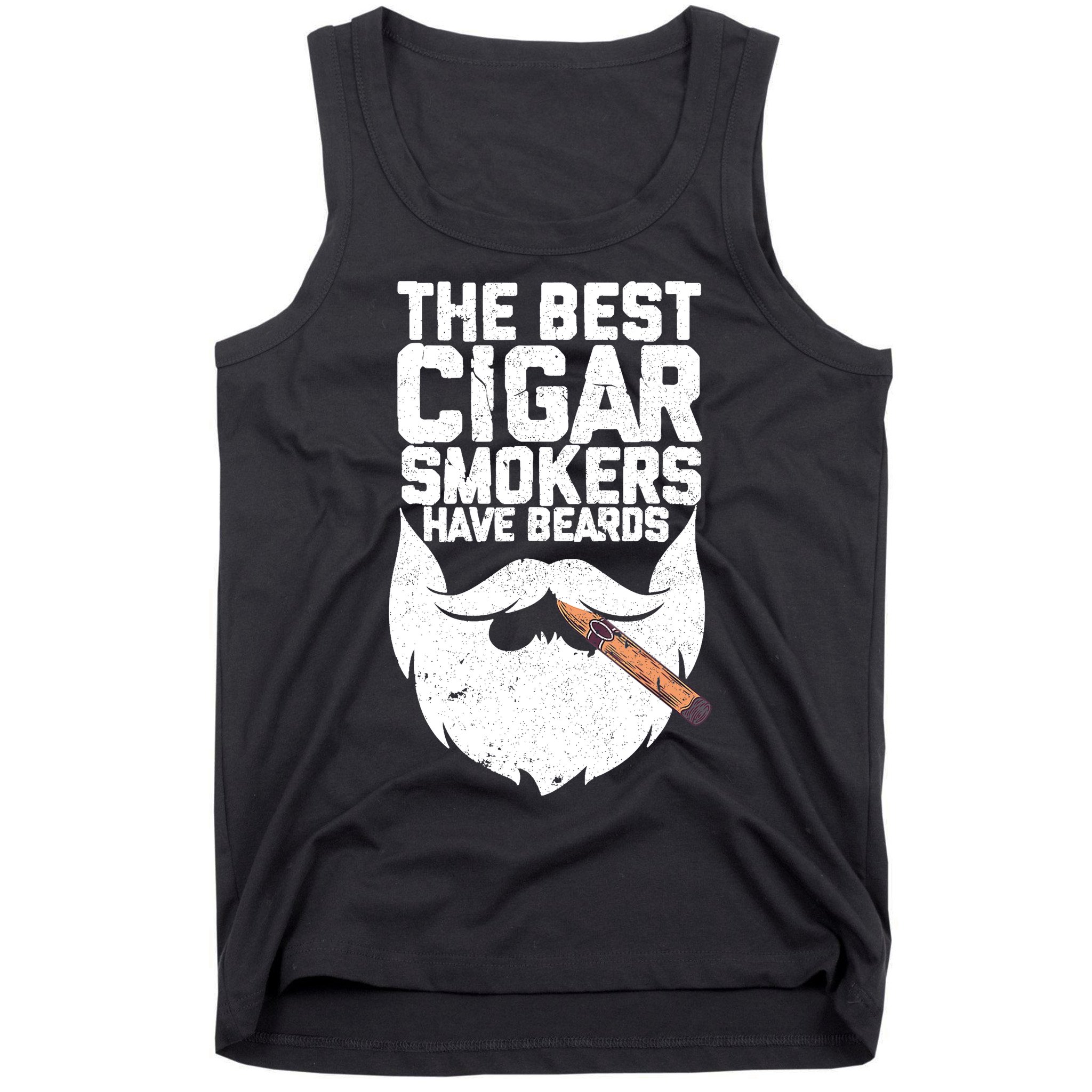 The Best Cigar Smokers Have Beards Cigar Bearded Dad Tank Top