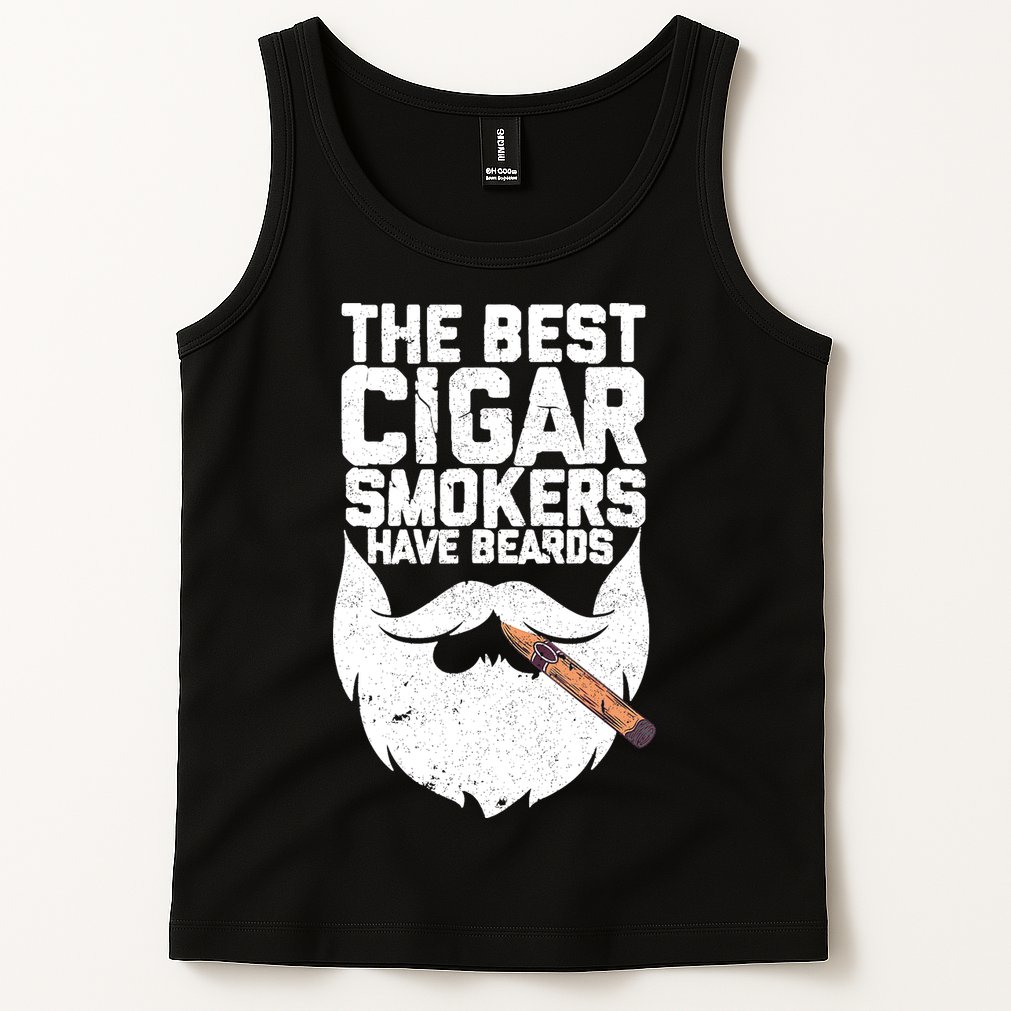 The Best Cigar Smokers Have Beards Cigar Bearded Dad Tank Top