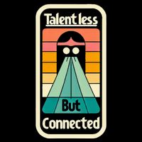 Talentless But Connected Sweatshirt