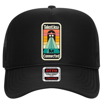 Talentless But Connected Trucker Hat
