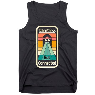 Talentless But Connected Tank Top