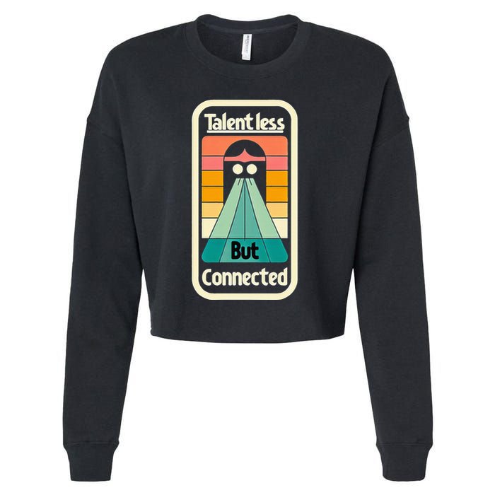 Talentless But Connected Cropped Pullover Crew