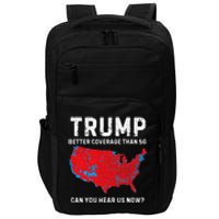 Trump Better Coverage Than 5g Can You Hear Us Now Pro Trump Impact Tech Backpack