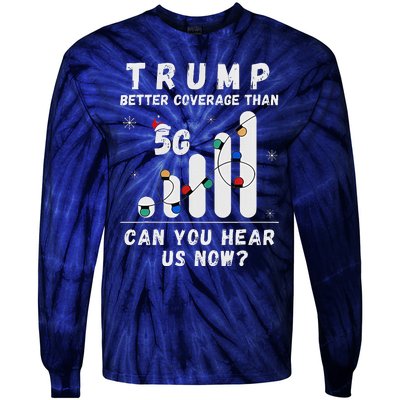 Trump Better Coverage Than 5g Wave Column Funny Christmas Tie-Dye Long Sleeve Shirt