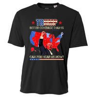 Trump Better Coverage Than 5g Can You Hear Us Now Politics Cooling Performance Crew T-Shirt