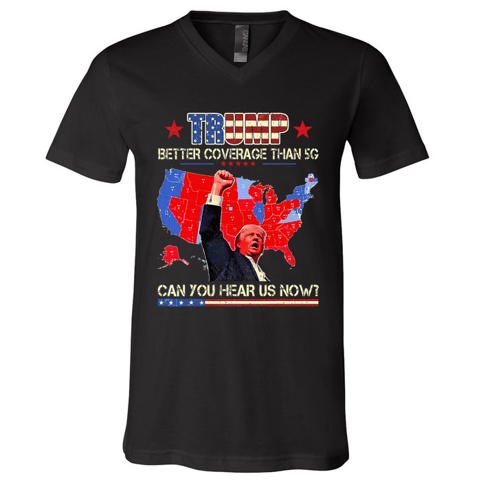 Trump Better Coverage Than 5g Can You Hear Us Now Politics V-Neck T-Shirt