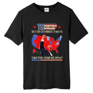 Trump Better Coverage Than 5g Can You Hear Us Now Politics Tall Fusion ChromaSoft Performance T-Shirt