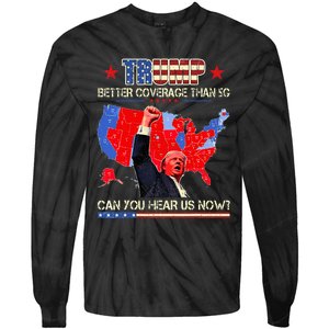 Trump Better Coverage Than 5g Can You Hear Us Now Politics Tie-Dye Long Sleeve Shirt