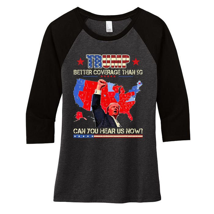 Trump Better Coverage Than 5g Can You Hear Us Now Politics Women's Tri-Blend 3/4-Sleeve Raglan Shirt