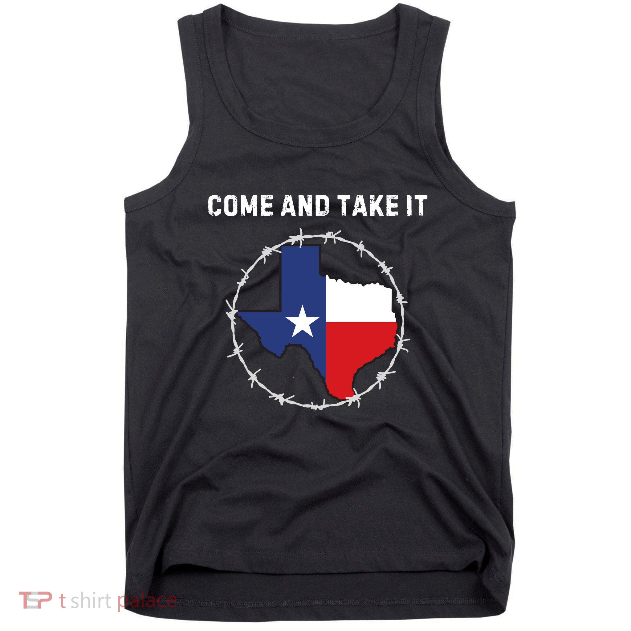 Texas Border Crisis Come And Take It Tank Top