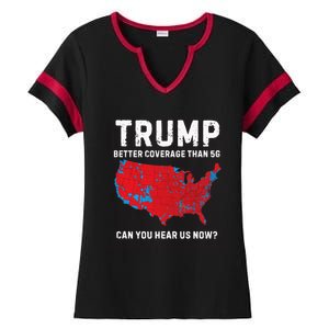 Trump Better Coverage Than 5g Can You Hear Us Now? Ladies Halftime Notch Neck Tee