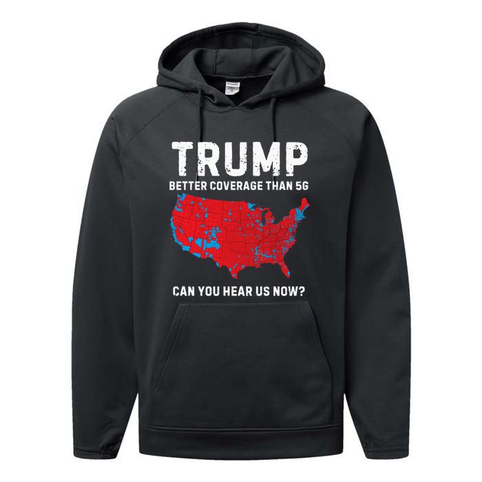 Trump Better Coverage Than 5g Can You Hear Us Now? Performance Fleece Hoodie