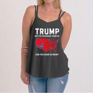 Trump Better Coverage Than 5g Can You Hear Us Now? Women's Strappy Tank