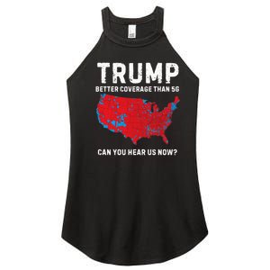 Trump Better Coverage Than 5g Can You Hear Us Now? Women's Perfect Tri Rocker Tank