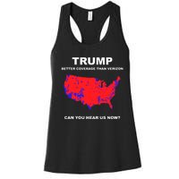 Trump Better Coverage Than Verizon Can You Hear Us Now Women's Racerback Tank