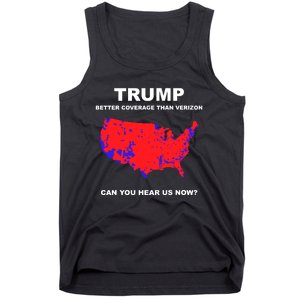 Trump Better Coverage Than Verizon Can You Hear Us Now Tank Top