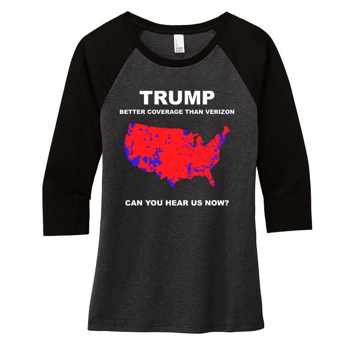 Trump Better Coverage Than Verizon Can You Hear Us Now Women's Tri-Blend 3/4-Sleeve Raglan Shirt