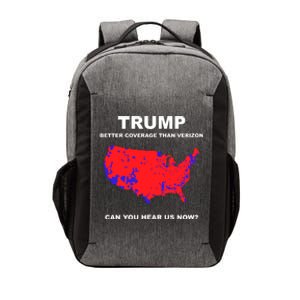 Trump Better Coverage Than Verizon Can You Hear Us Now Vector Backpack