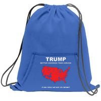 Trump Better Coverage Than Verizon Can You Hear Us Now Sweatshirt Cinch Pack Bag