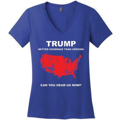 Trump Better Coverage Than Verizon Can You Hear Us Now Women's V-Neck T-Shirt