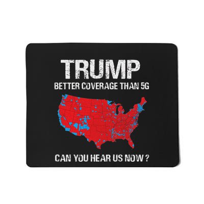 Trump Better Coverage Than 5g Funny Electoral Map Mousepad