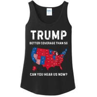 Trump Better Coverage Than 5g Can You Hear Us Now? Ladies Essential Tank