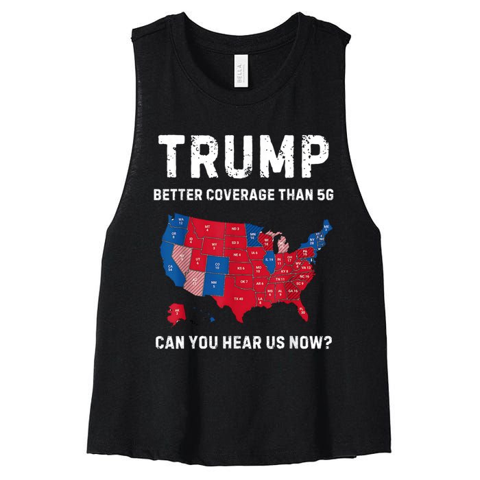 Trump Better Coverage Than 5g Can You Hear Us Now? Women's Racerback Cropped Tank