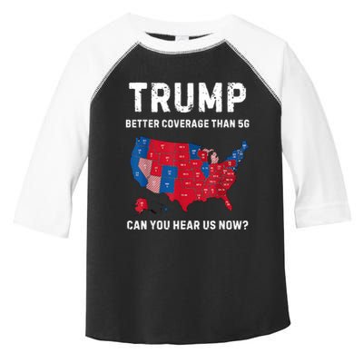 Trump Better Coverage Than 5g Can You Hear Us Now? Toddler Fine Jersey T-Shirt