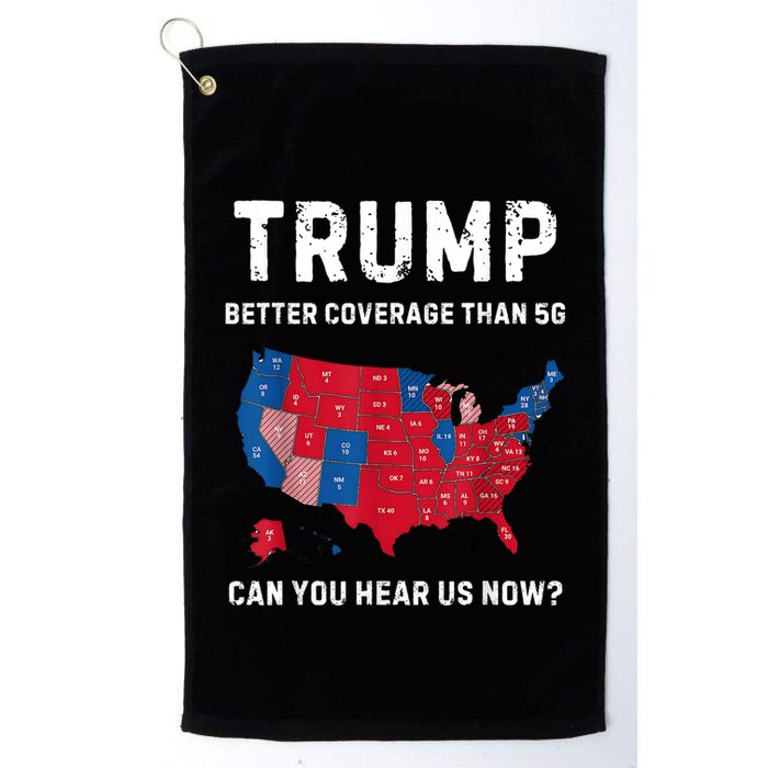 Trump Better Coverage Than 5g Can You Hear Us Now? Golf Towel