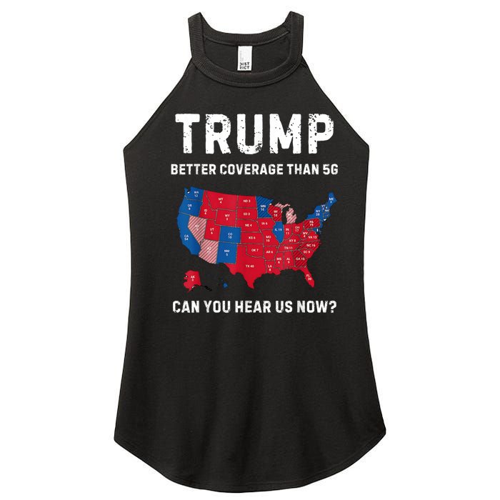 Trump Better Coverage Than 5g Can You Hear Us Now? Women's Perfect Tri Rocker Tank