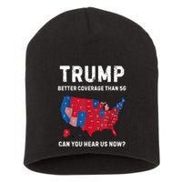 Trump Better Coverage Than 5g Can You Hear Us Now? Short Acrylic Beanie