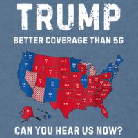 Trump Better Coverage Than 5g Can You Hear Us Now? Garment-Dyed Sweatshirt