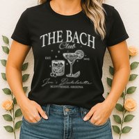 The Bach Club Custom Location Bachelorette Womens T-Shirt
